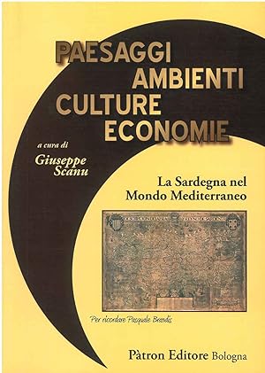 Paesaggi ambienti culture economia. La Sardegna nel mondo Mediterraneo