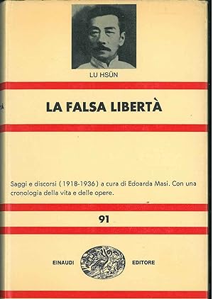 Falsa libertà. Saggi e discorsi (1918-1936) a cura di E. Masi