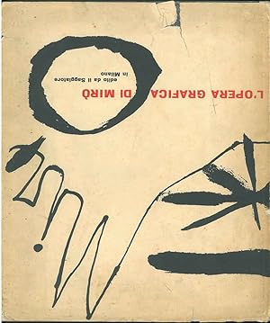 Joan Miro. L'opera grafica