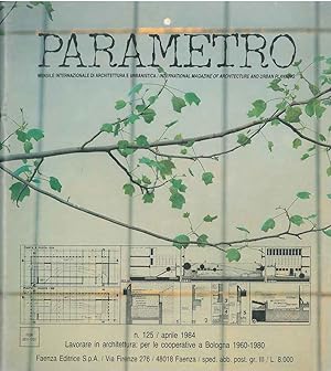 Lavorare in architettura: per le cooperative a Bologna, 1960-1980. In Parametro: mensile internaz...