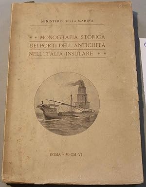 Monografia storica dei porti dell'antichità nell'Italia insulare