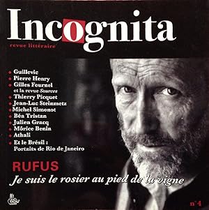 Incognita 4 RUFUS : Je suis le roseau au pied de la vigne