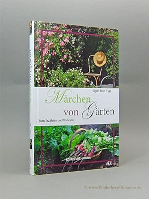 Bild des Verkufers fr Zauberhafte Grten. Zum Erzhlen und Vorlesen. zum Verkauf von Bibliotheca Botanica