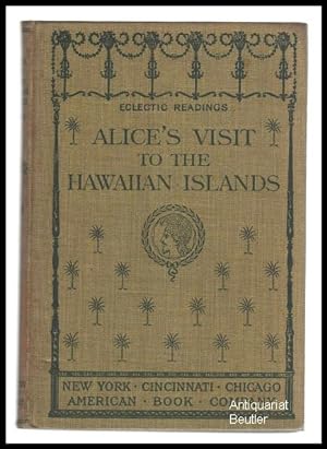 Bild des Verkufers fr Alice's visit to the Hawaiian Islands. zum Verkauf von Antiquariat Beutler