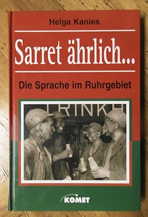 Bild des Verkufers fr Sarret hrlich. Die Sprache im Ruhrgebiet zum Verkauf von Buchhandlung Neues Leben