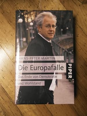 Die Europafalle. Das Ende von Demokratie und Wohlstand.