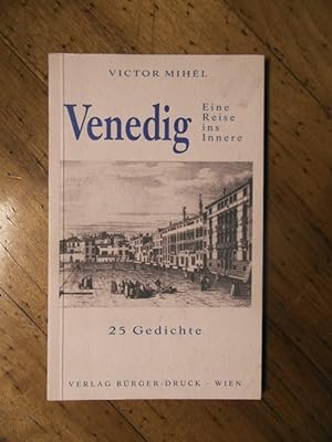 Venedig. Eine Reise ins Innere. 25 Gedichte