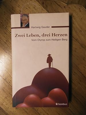 Bild des Verkufers fr Zwei Leben, drei Herzen. Vom Olymp zum heiligen Berg. Aufgeschrieben von Angelika Griebner. zum Verkauf von Buchhandlung Neues Leben