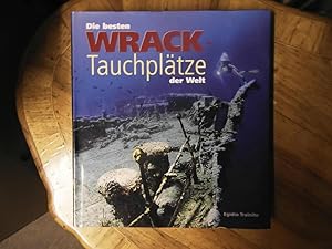 Die besten Wrack- Tauchplätze der Welt.