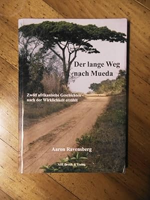 Der lange Weg nach Medua. Zwölf afrikanische Geschichten- nach der Wirklichkeit erzählt.