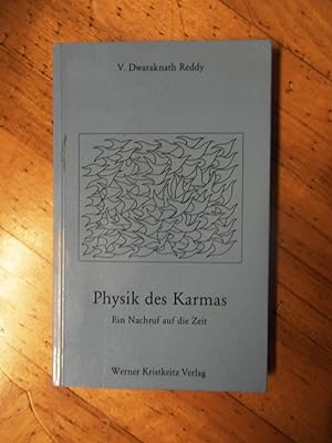 Seller image for Physik des Karmas. Ein Nachruf auf die Zeit. for sale by Buchhandlung Neues Leben