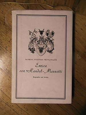 Enrica von Handel- Mazzetti. Biographie und Werke.