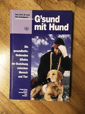 Bild des Verkufers fr G?sund mit Hund. Die gesundheitsfrdernden Effekte der Beziehung zwischen Mensch und Tier. zum Verkauf von Buchhandlung Neues Leben