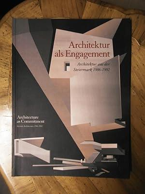 Imagen del vendedor de Architektur als Engagement. Architektur aus der Steiermark 1986-1992. a la venta por Buchhandlung Neues Leben