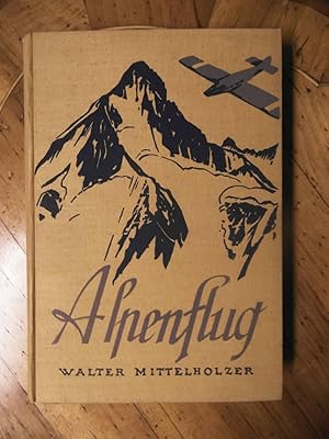 Imagen del vendedor de Alpenflug. Unter Mitarbeit von H. Kempf, Bern S.A.C. a la venta por Buchhandlung Neues Leben