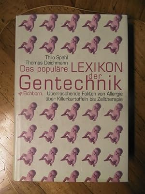 Immagine del venditore per Das populre Lexikon der Gentechnik. berraschende Fakten von Allergie ber Killerkartofeln bis Zelltherapie. venduto da Buchhandlung Neues Leben