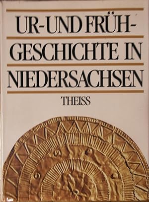 Bild des Verkufers fr Ur- und Frhgeschichte in Niedersachsen. zum Verkauf von Buchhandlung Neues Leben
