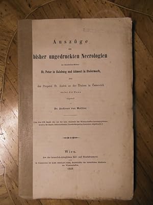Auszüge aus den bisher ungedruckten Necrologien der Benedictiner-Klöster St. Peter in Salzburg un...