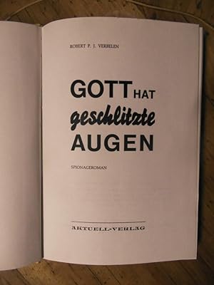 Image du vendeur pour Gott hat geschlitzte Augen. Spionageroman. mis en vente par Buchhandlung Neues Leben