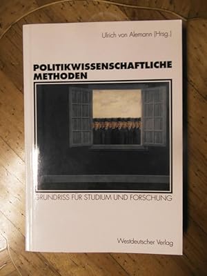 Politikwissenschaftliche Methoden. Grundriss für Studium und Forschung.