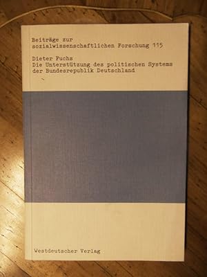 Die Unterstützung des politischen Systems der Bundesepublik Deutschland.