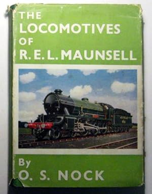 The Locomotives of R.E.L. Maunsell 1911 - 1937