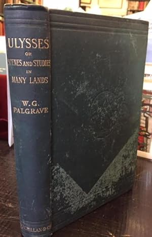 Immagine del venditore per Ulysses or Scenes and Studies In Many Lands venduto da Foster Books - Stephen Foster - ABA, ILAB, & PBFA