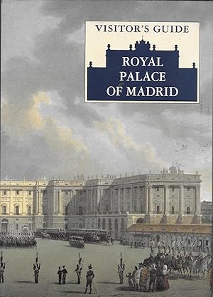 Imagen del vendedor de Visitor's Guide: Royal Palace of Madrid a la venta por Charing Cross Road Booksellers