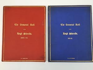 The Armorial Roll of the High Sheriffs for the counties in England and Wales 1881-82 and 1883-84,...