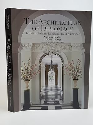 Bild des Verkufers fr The Architecture of Diplomacy: The British Ambassador's Residence in Washington zum Verkauf von Keoghs Books