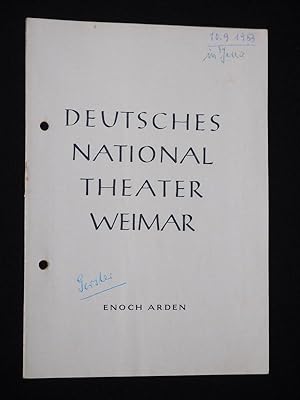 Bild des Verkufers fr Programmheft 3 Deutsches Nationaltheater Weimar 1953/54. ENOCH ARDEN nach Tennyson von Levetzow, Gerster (Musik). Musikal. Ltg.: Ude Nissen, Regie: Heinz Metzner, Bhnenbild: Jochen Schube. Mit Josef Olbertz, Katharina Evers-Nicolai, Friedrich Preis, Xaver Mang, Werner Atzrodt zum Verkauf von Fast alles Theater! Antiquariat fr die darstellenden Knste