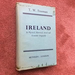 Seller image for IRELAND - Its Physical, Historical, Social and Economic Geography for sale by Ron Weld Books