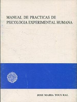 MANUAL DE PRACTICAS DE PSICOLOGIA EXPERIMENTAL HUMANA.