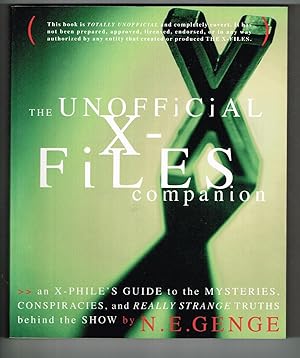 The Unofficial X-Files Companion: An X-Phile's Guide to the Mysteries, Conspiracies, and Really S...