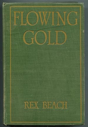 Seller image for Flowing Gold for sale by Between the Covers-Rare Books, Inc. ABAA