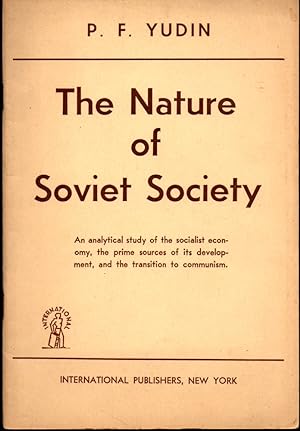 Bild des Verkufers fr The Nature of Soviet Society: Productive Forces and Relations of Production in the U.S.S.R. zum Verkauf von Kenneth Mallory Bookseller ABAA