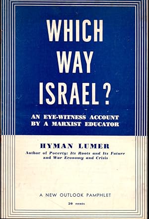 Bild des Verkufers fr Which Way Israel? : An Eyewitness Account by A Marxist Educator zum Verkauf von Kenneth Mallory Bookseller ABAA