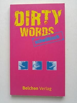Seller image for Dirty Words, Schwäbisch for sale by ANTIQUARIAT Franke BRUDDENBOOKS