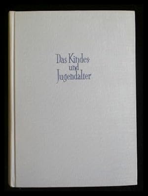 Bild des Verkufers fr Das Kindes- und Jugendalter Entwicklungspsychologie fr Lehrer und Erzieher zum Verkauf von ANTIQUARIAT Franke BRUDDENBOOKS