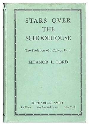 Seller image for Stars Over the Schoolhouse: The Evolution of a College Dean for sale by Lorne Bair Rare Books, ABAA