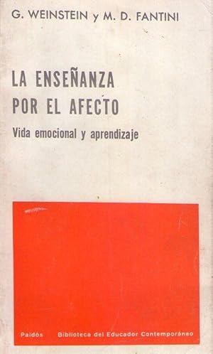 Seller image for LA ENSEANZA POR EL AFECTO. Vida emocional y aprendizaje for sale by Buenos Aires Libros