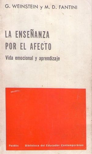 LA ENSEÑANZA POR EL AFECTO. Vida emocional y aprendizaje