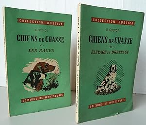 Chiens de chasse tome I les races, tome II élevage et dressage