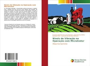Seller image for Nveis de Vibrao na Operao com Microtrator : Mquinas Agrcolas for sale by AHA-BUCH GmbH