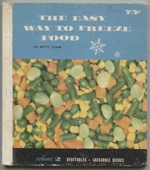 Bild des Verkufers fr The easy way to freeze food (Volume 2) zum Verkauf von E Ridge Fine Books