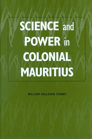 Imagen del vendedor de Science and Power in Colonial Mauritius a la venta por The Haunted Bookshop, LLC