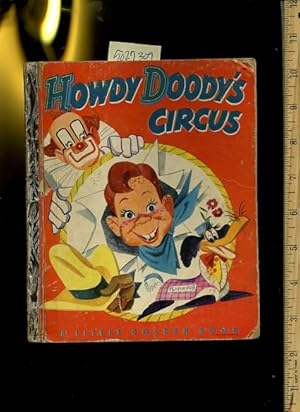 Immagine del venditore per Howdy Doody's Circus : A Little Golden Book : No. 99 [Pictorial Children's Reader, Learning to Read, Skill building] venduto da GREAT PACIFIC BOOKS