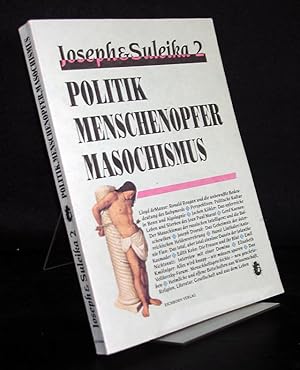 Joseph & Suleika 2. Quartalsbuch für Choleriker, Sanguiniker und Melancholiker. - Politik, Mensch...