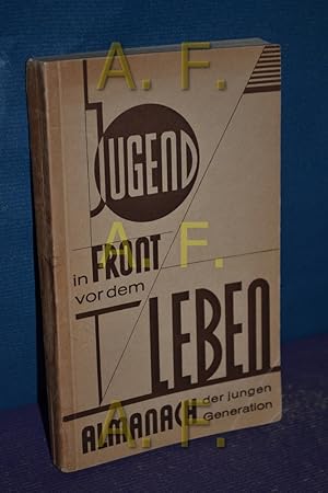 Seller image for Jugend in Front vor dem leben / Almanach der jungen Generation auf das Jahr 1933 for sale by Antiquarische Fundgrube e.U.