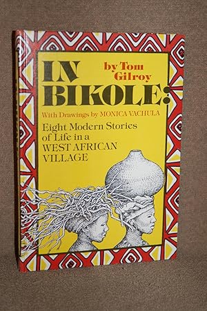 In Bikole; Eight Modern Stories of Life in a West African Village